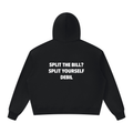 Hoodie SPLIT THE BILL ? SPLIT YOURSELF DEBIL