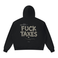 FUCK TAXES  Hoodie